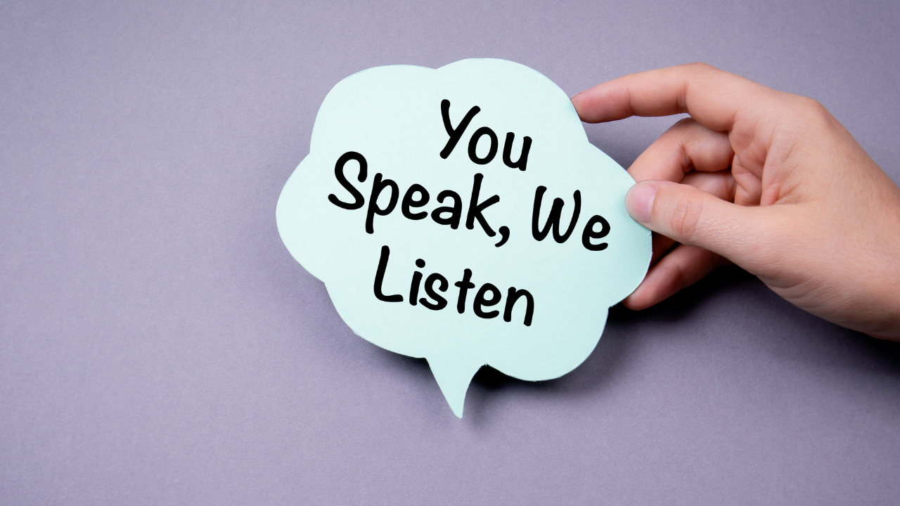 Conversation Bubble Saying You Speak, We Listen